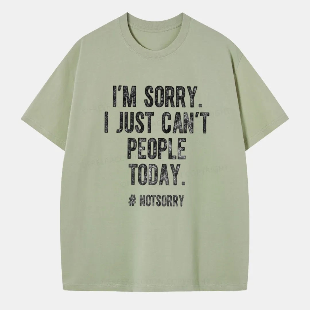 Vintage I'M Sorry I Just Can'T People Today Classic T-Shirt