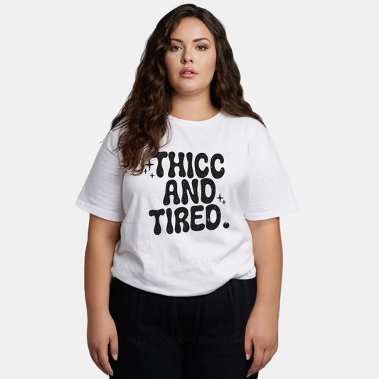 Vintage Thicc And Tired Classic T-Shirt