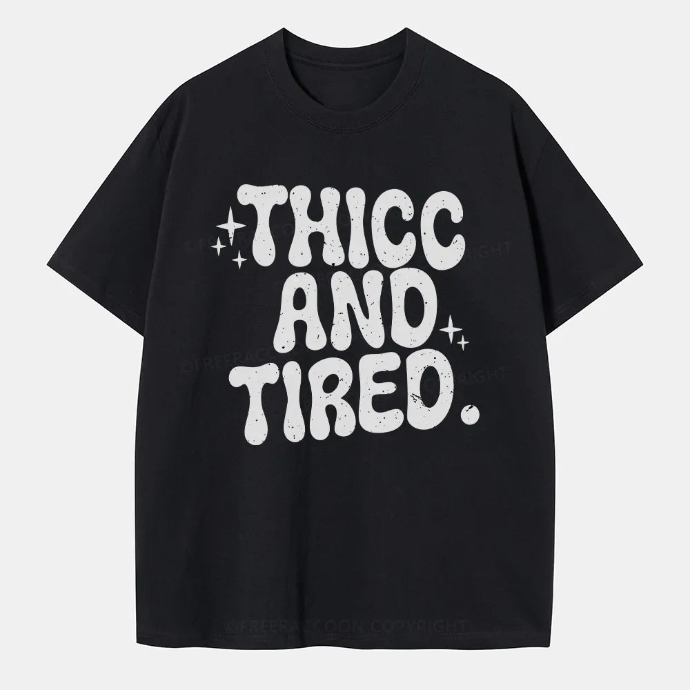 Vintage Thicc And Tired Classic T-Shirt