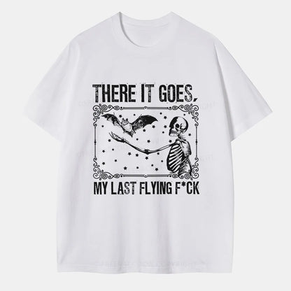 Vintage There It Goes, My Last Flying F*Ck Classic T-Shirt