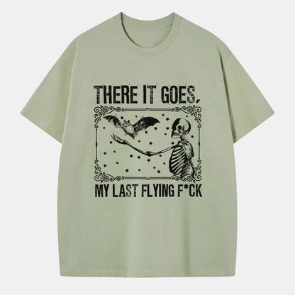 Vintage There It Goes, My Last Flying F*Ck Classic T-Shirt