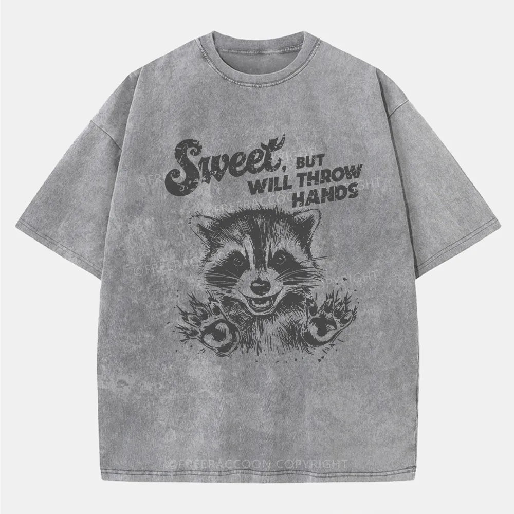 Vintage Sweet But Will Throw Hands Funny Washed T-Shirt