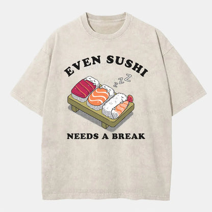 Vintage Even Sushi Needs A Break Washed T-Shirt