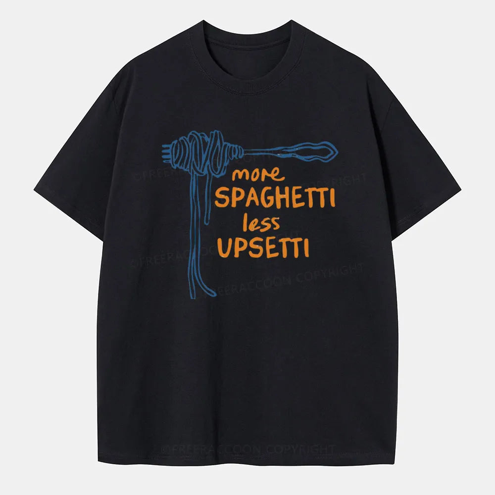 Vintage More Spaghetti Less Upsetti Classic T-Shirt