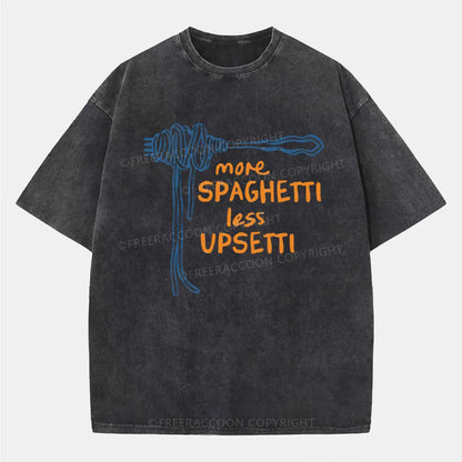 Vintage More Spaghetti Less Upsetti Washed T-Shirt