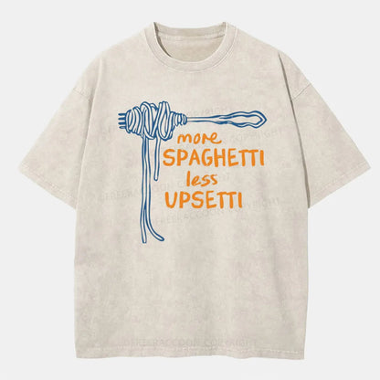 Vintage More Spaghetti Less Upsetti Washed T-Shirt