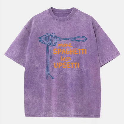 Vintage More Spaghetti Less Upsetti Washed T-Shirt