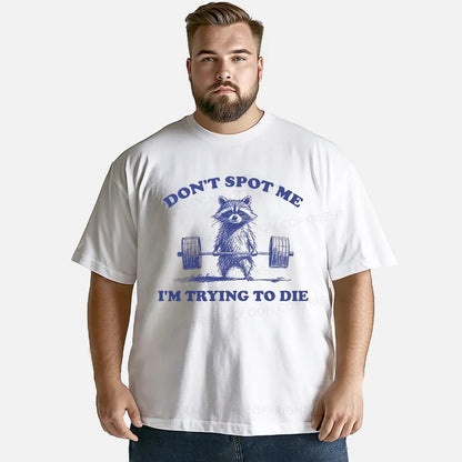 Vintage Don'T Spot Me I'M Trying To Die Classic T-Shirt