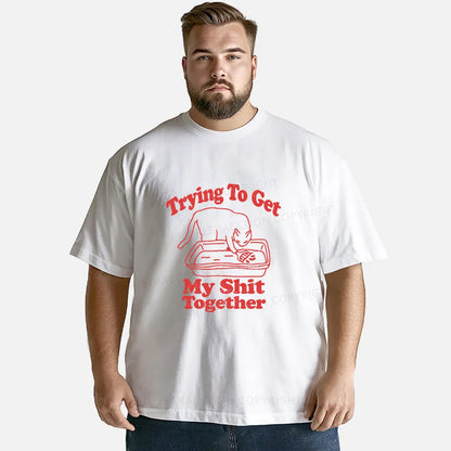 Vintage Trying To Get My Shit Together Classic T-Shirt