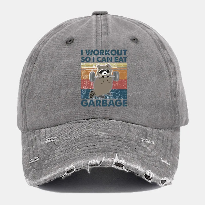 Vintage Raccoon I Workout So I Can Eat Garbage Ripped Washed Cap