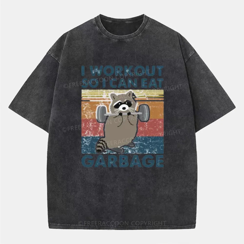 Vintage Raccoon I Workout So I Can Eat Garbage Washed T-Shirt