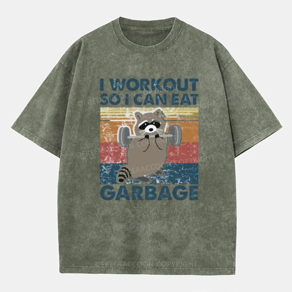 Vintage Raccoon I Workout So I Can Eat Garbage Washed T-Shirt