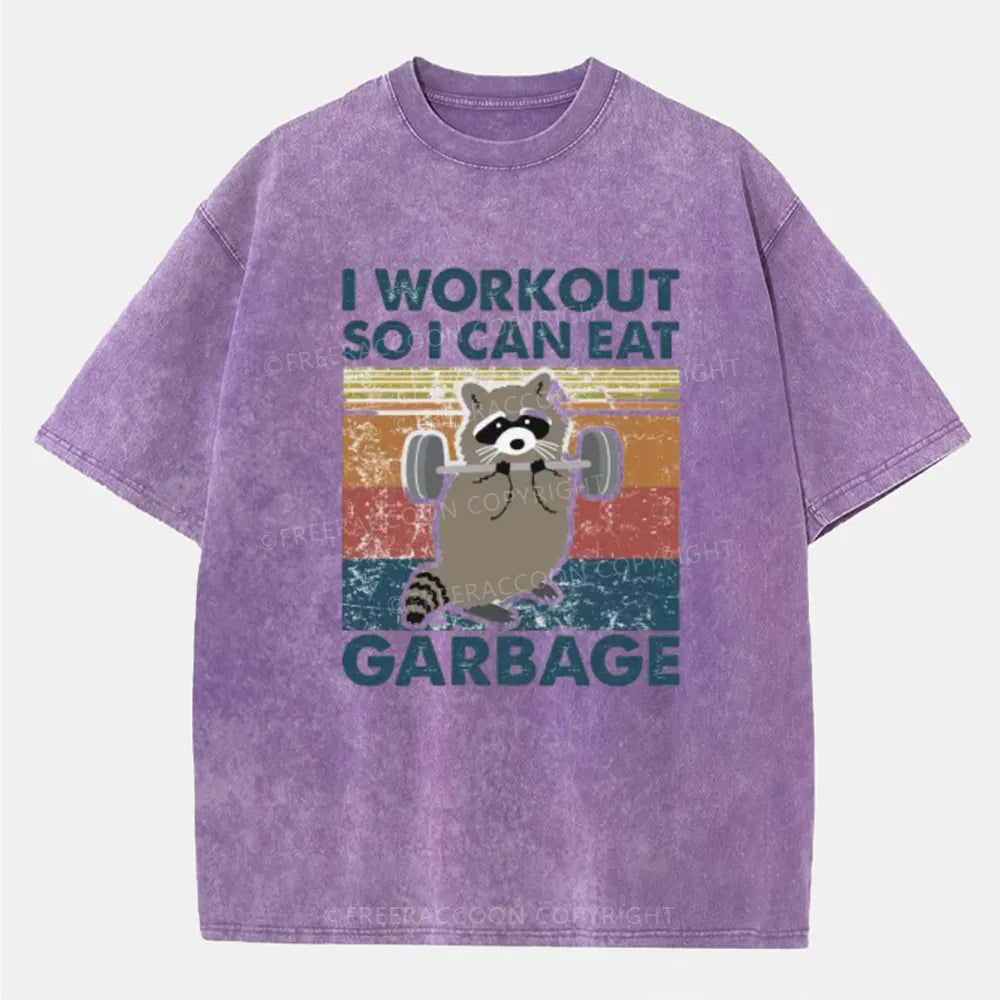 Vintage Raccoon I Workout So I Can Eat Garbage Washed T-Shirt