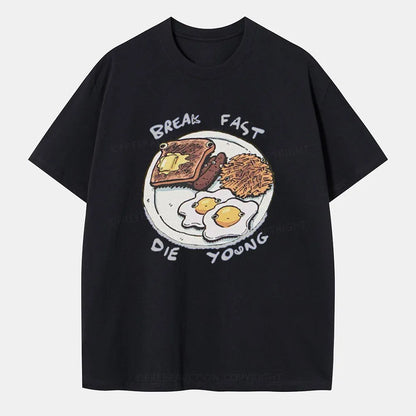 Vintage Break Fast, Die Young Classic T-Shirt