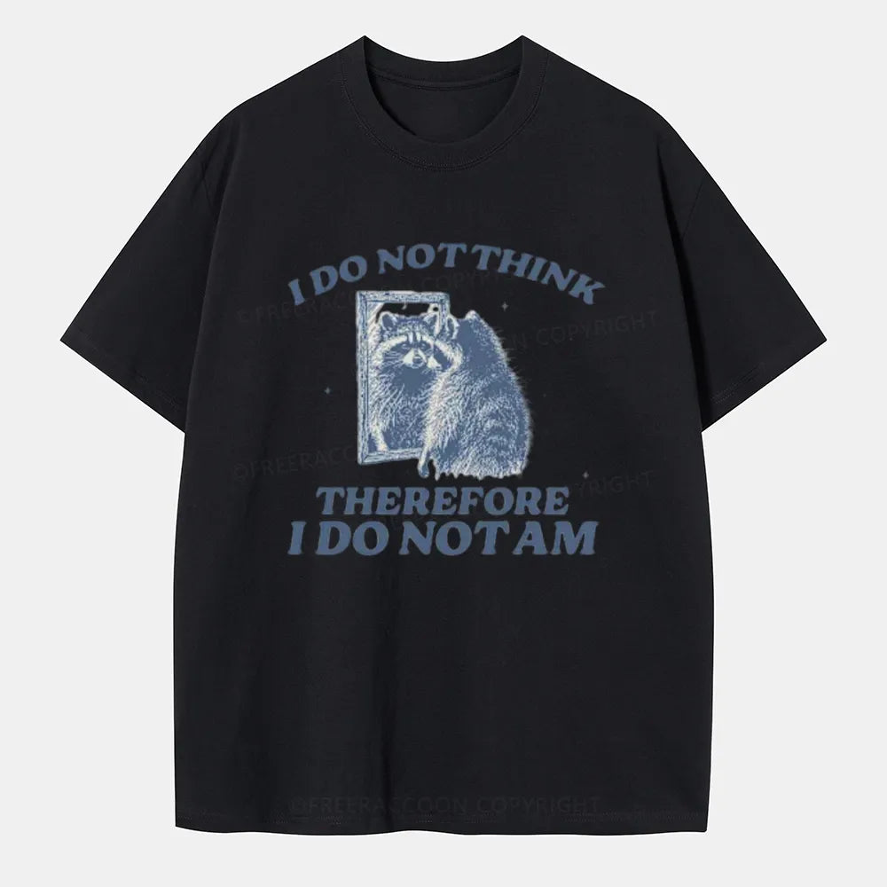 Vintage I Do Not Think Therefore I Am Vintage Style Classic T-Shirt