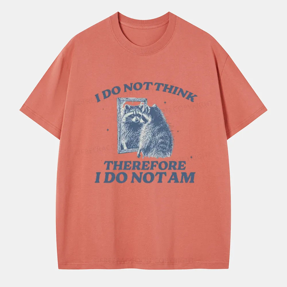 Vintage I Do Not Think Therefore I Am Vintage Style Classic T-Shirt