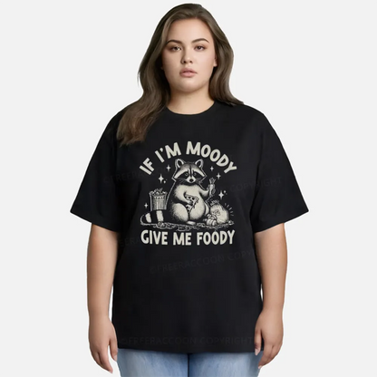 Vintage If I'M Moody Give Me Foody Classic T-Shirt