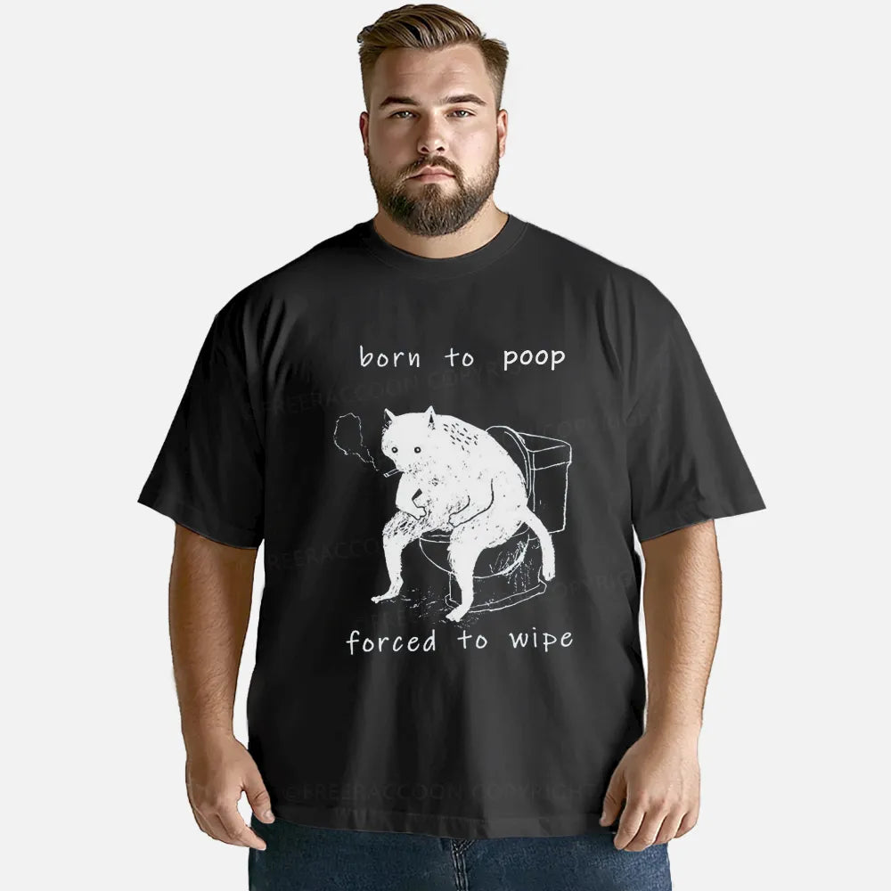 Vintage Born To Poop And Forced To Wipe Classic T-Shirt