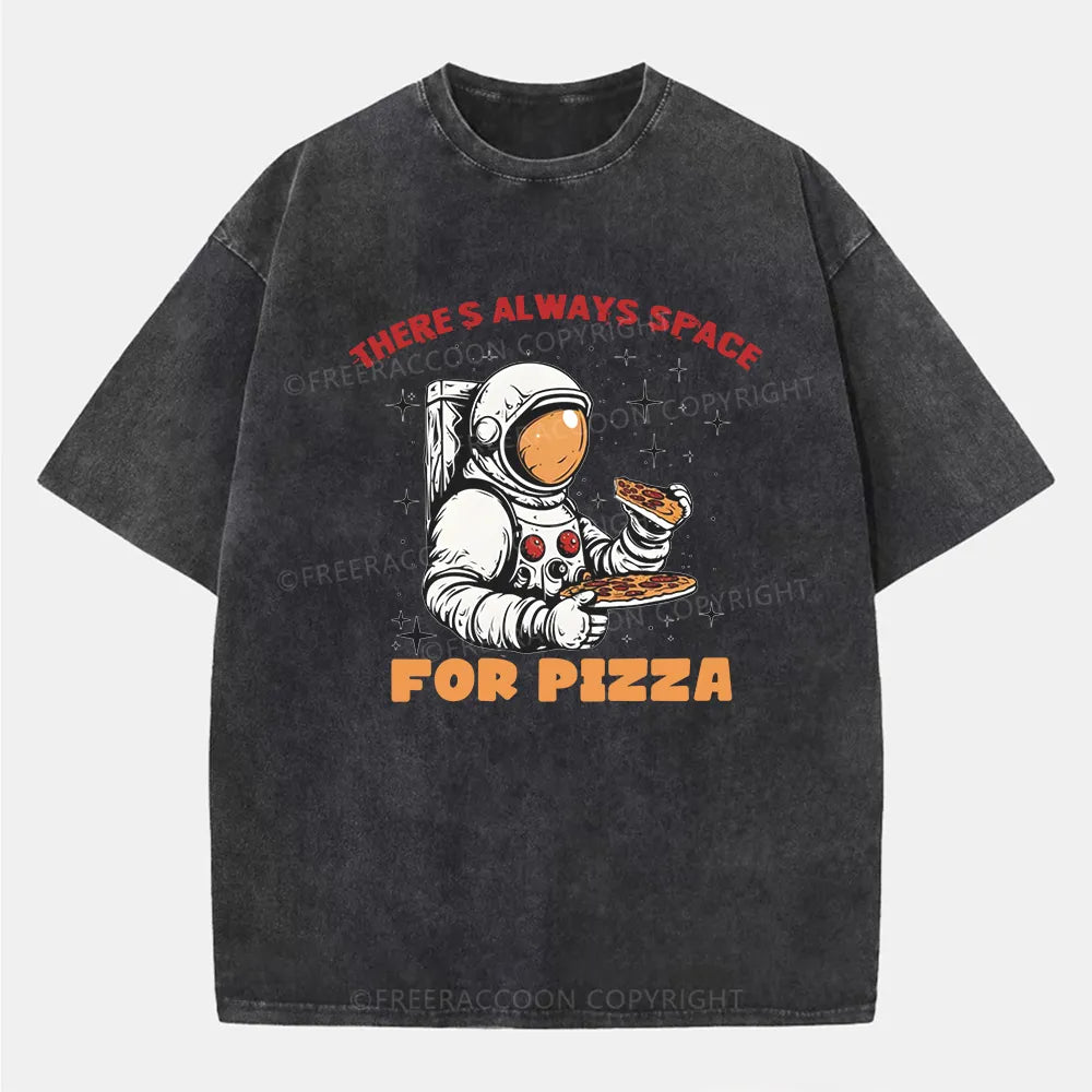 Vintage There'S Always Space For Pizza Washed T-Shirt