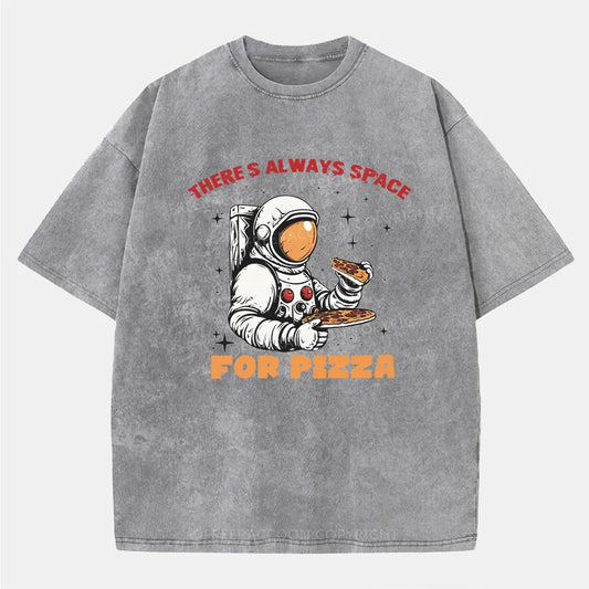 Vintage There'S Always Space For Pizza Washed T-Shirt