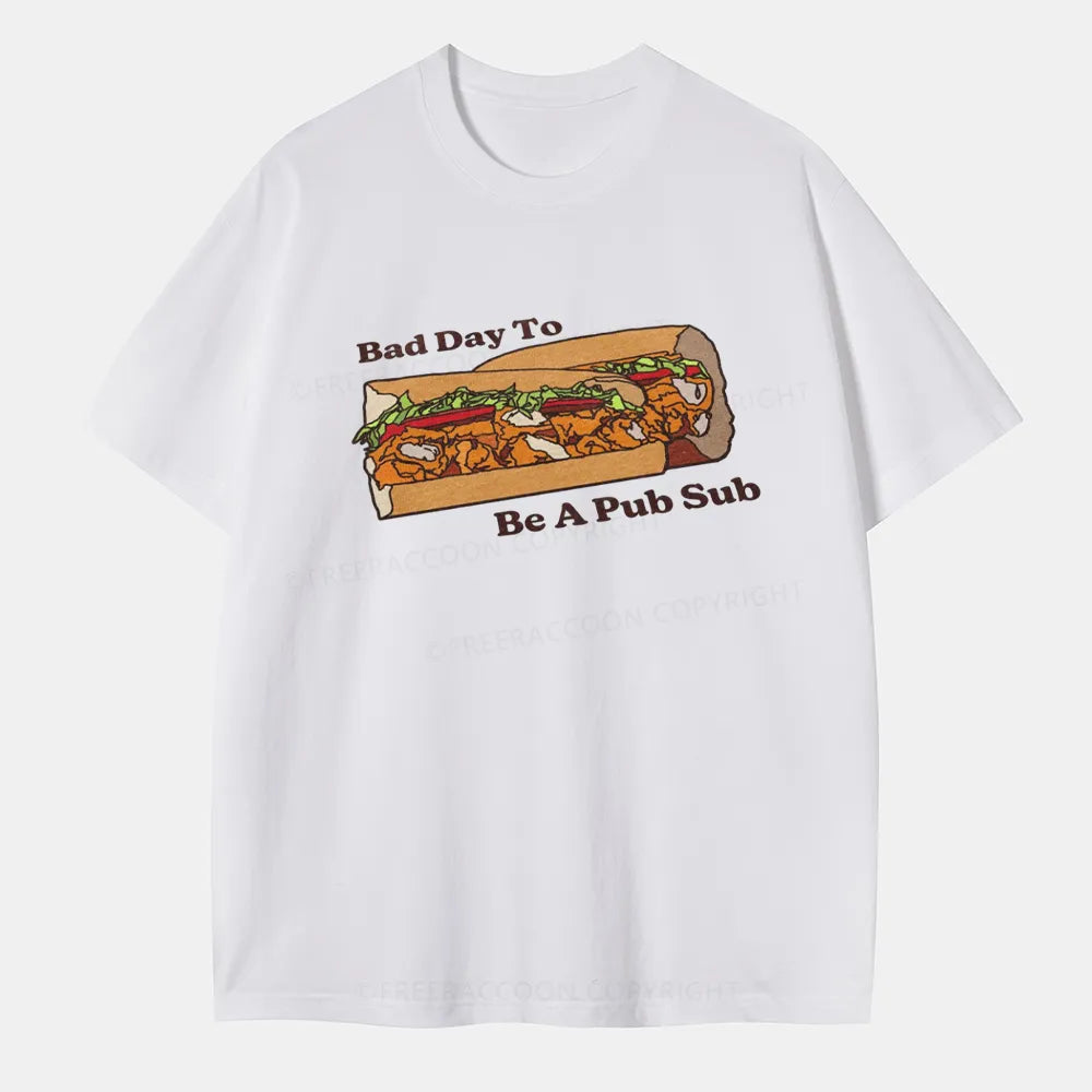 Vintage Bad Day To Be A Pub Sub Classic T-Shirt