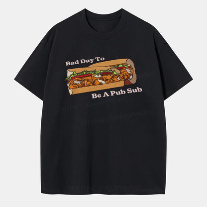 Vintage Bad Day To Be A Pub Sub Classic T-Shirt