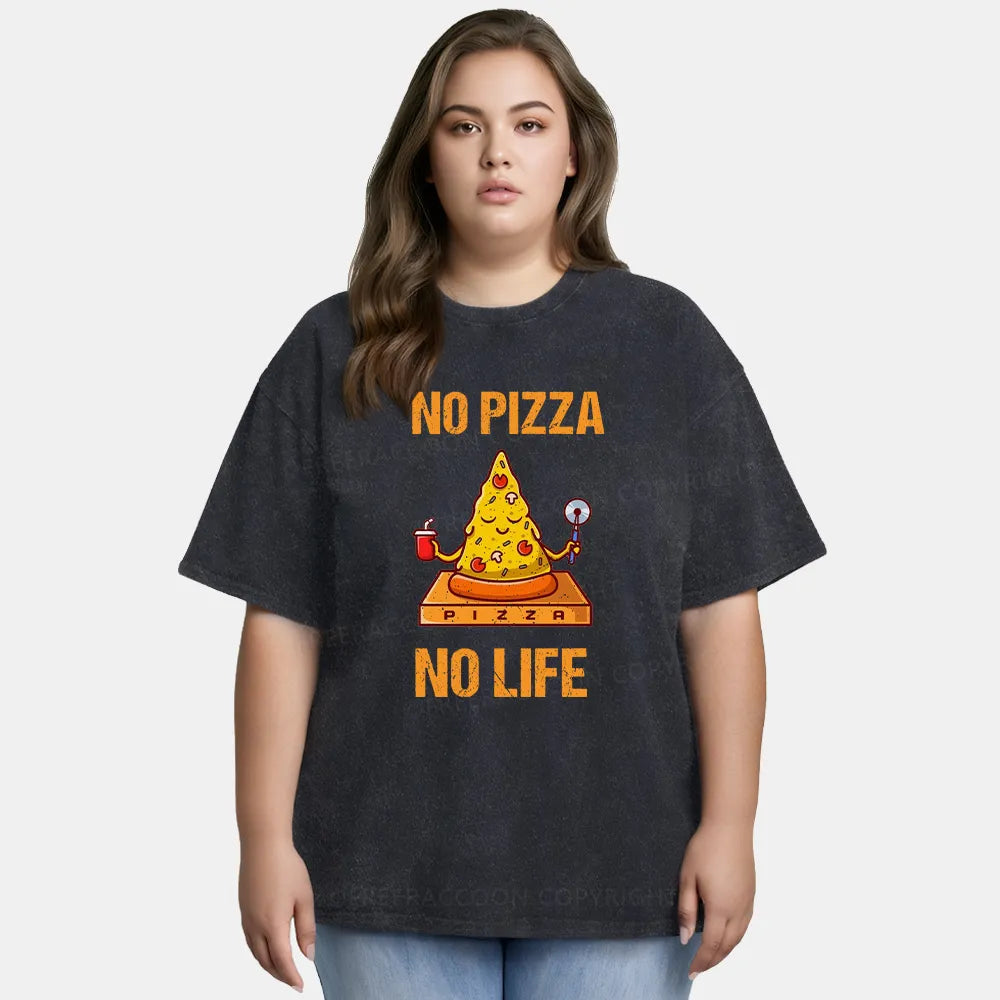 Vintage No Pizza No Life Washed T-Shirt