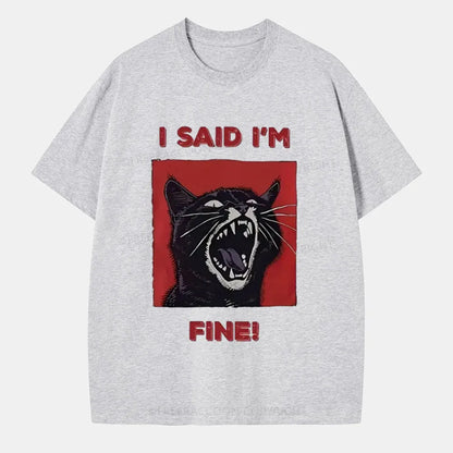 Vintage I Said I'M Fine! Classic T-Shirt