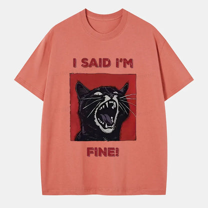 Vintage I Said I'M Fine! Classic T-Shirt