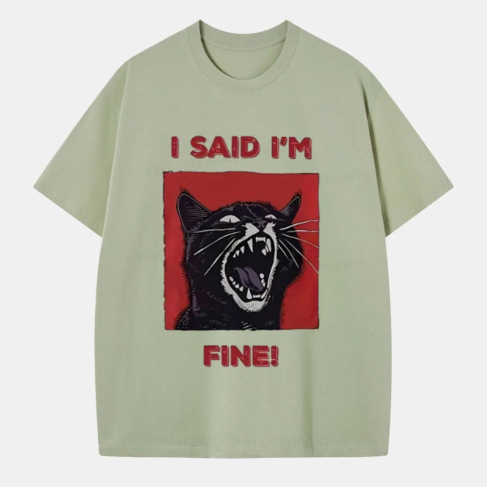 Vintage I Said I'M Fine! Classic T-Shirt