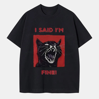 Vintage I Said I'M Fine! Classic T-Shirt