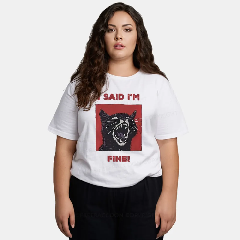 Vintage I Said I'M Fine! Classic T-Shirt