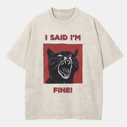 Vintage I Said I'M Fine! Washed T-Shirt