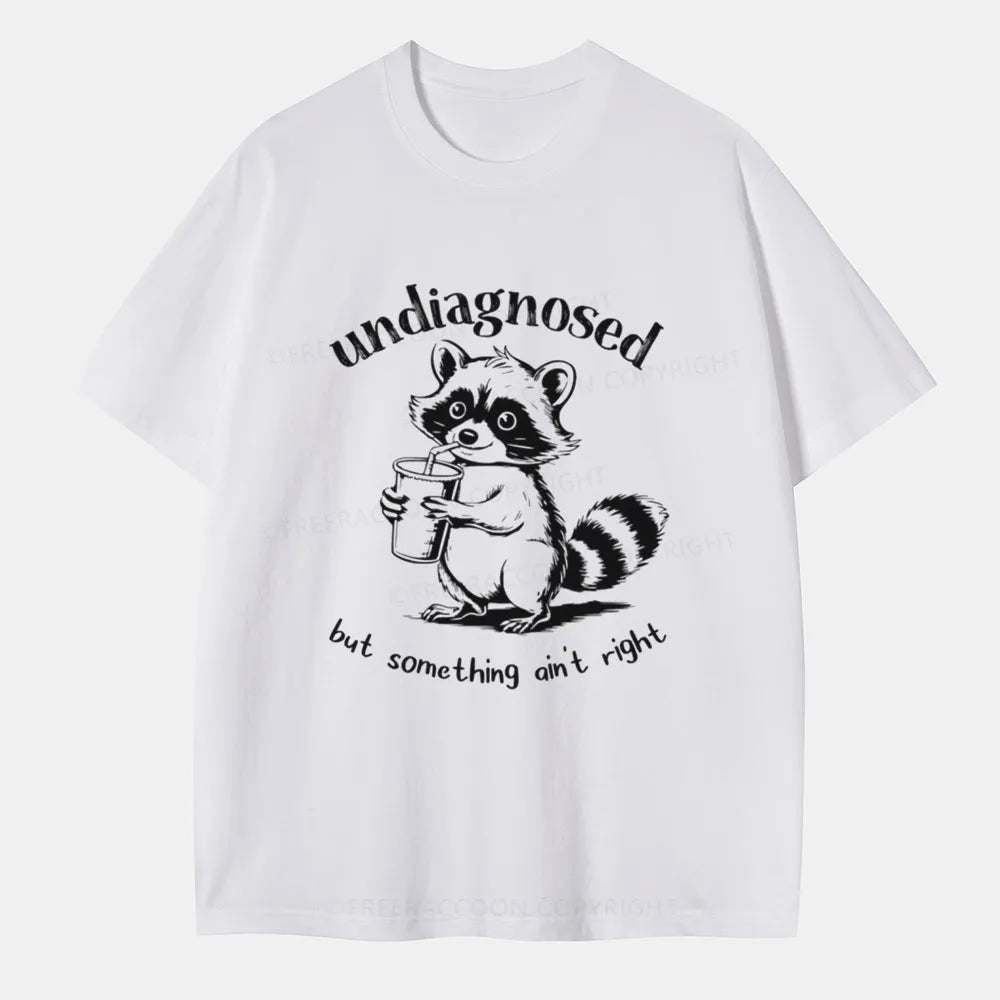 Vintage Undiagnosed But Something Ain'T Right Classic T-Shirt