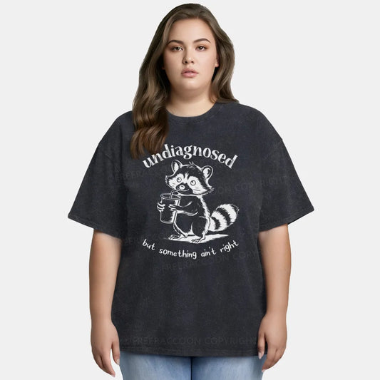 Vintage Undiagnosed But Something Ain'T Right Washed T-Shirt