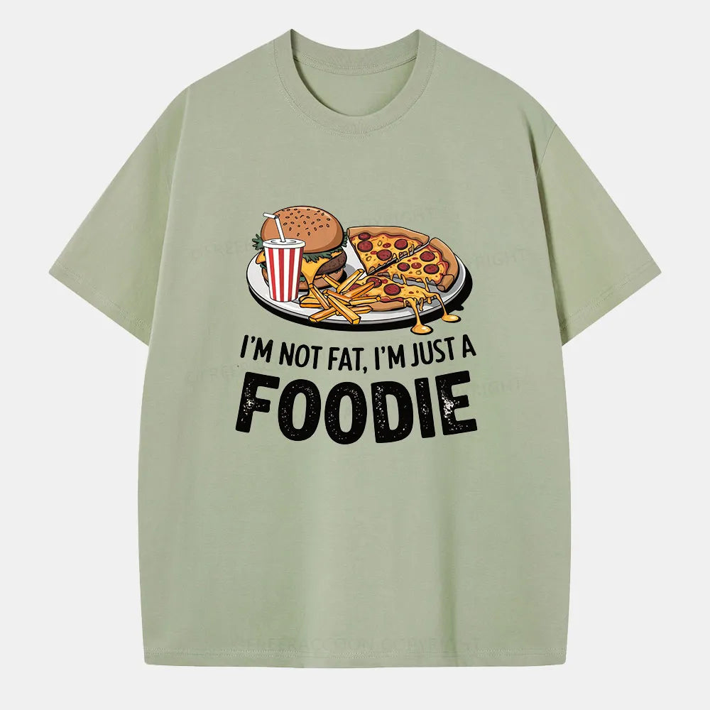 Vintage I’M Not Fat, I’M Just A Foodie Classic T-Shirt