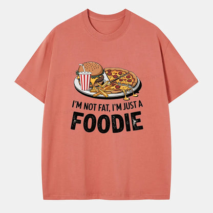 Vintage I’M Not Fat, I’M Just A Foodie Classic T-Shirt