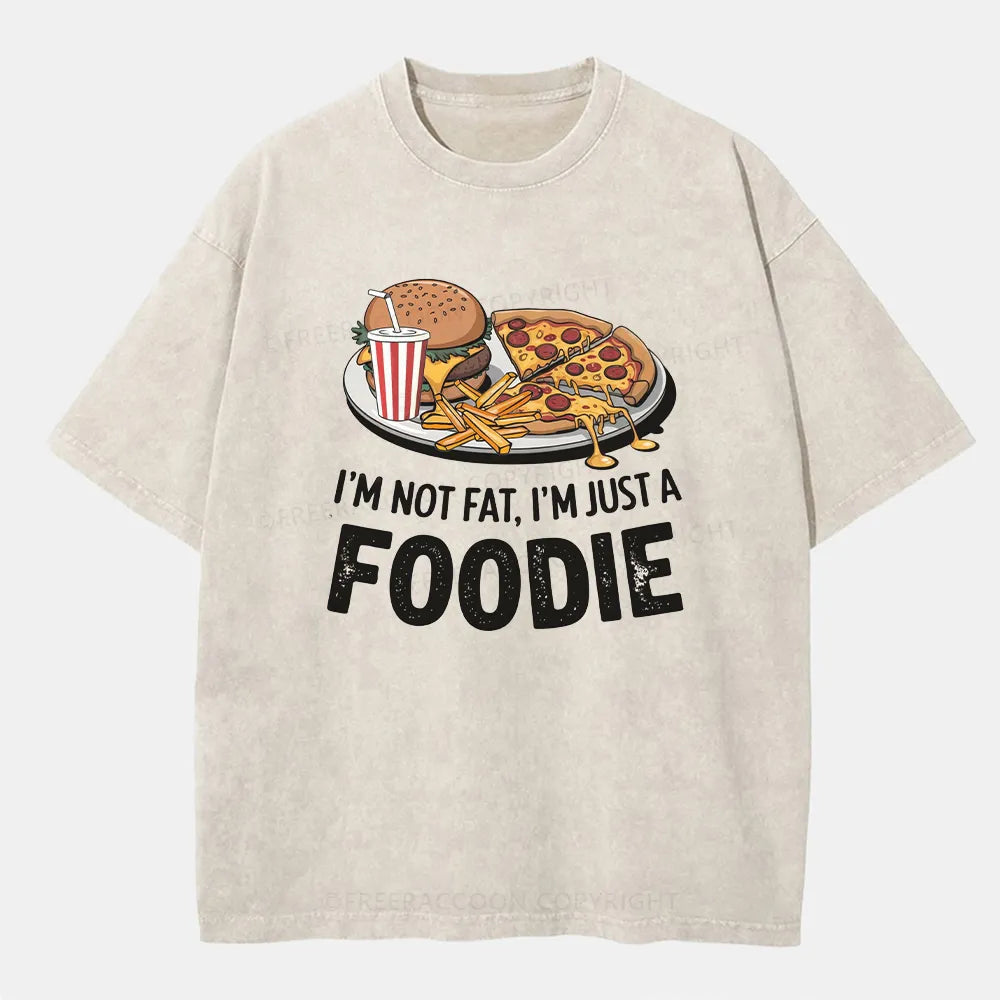 Vintage I’M Not Fat, I’M Just A Foodie Washed T-Shirt