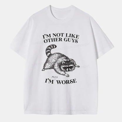 Vintage I’M Not Like Other Guys, I’M Much Worse Classic T-Shirt