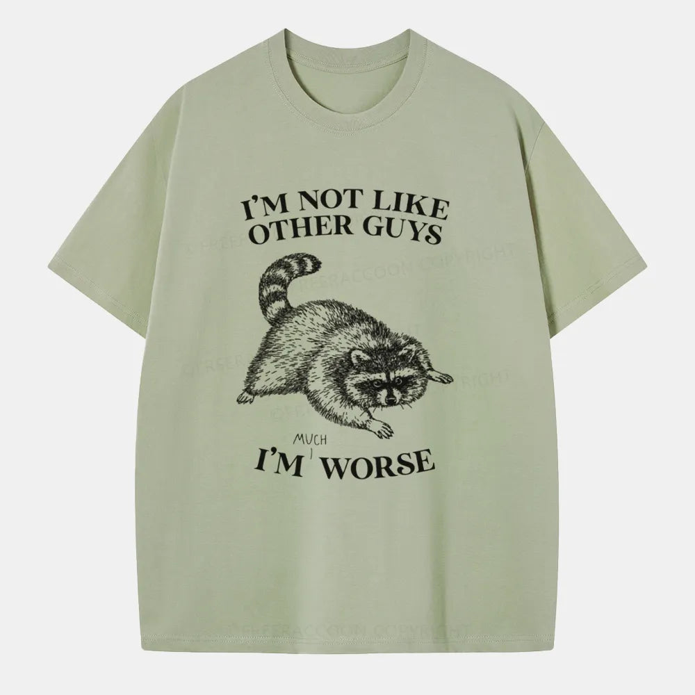 Vintage I’M Not Like Other Guys, I’M Much Worse Classic T-Shirt