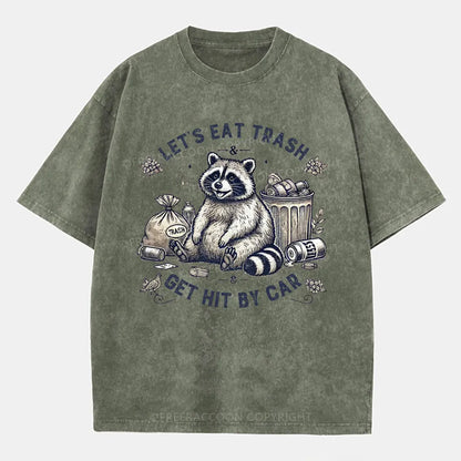 Vintage Let’S Eat Trash & Get Hit By Car Washed T-Shirt