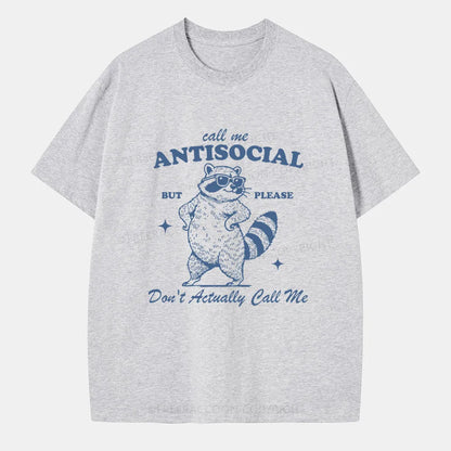 Vintage Call Me Antisocial, But Please Don’T Actually Call Me Classic T-Shirt