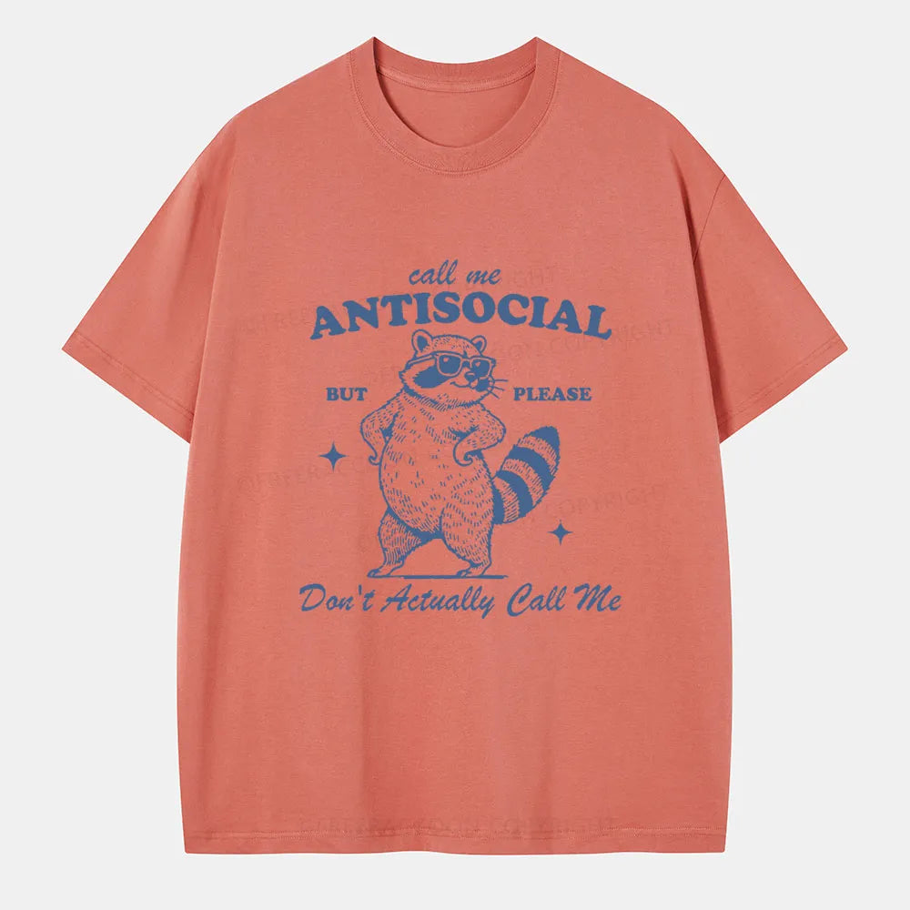 Vintage Call Me Antisocial, But Please Don’T Actually Call Me Classic T-Shirt