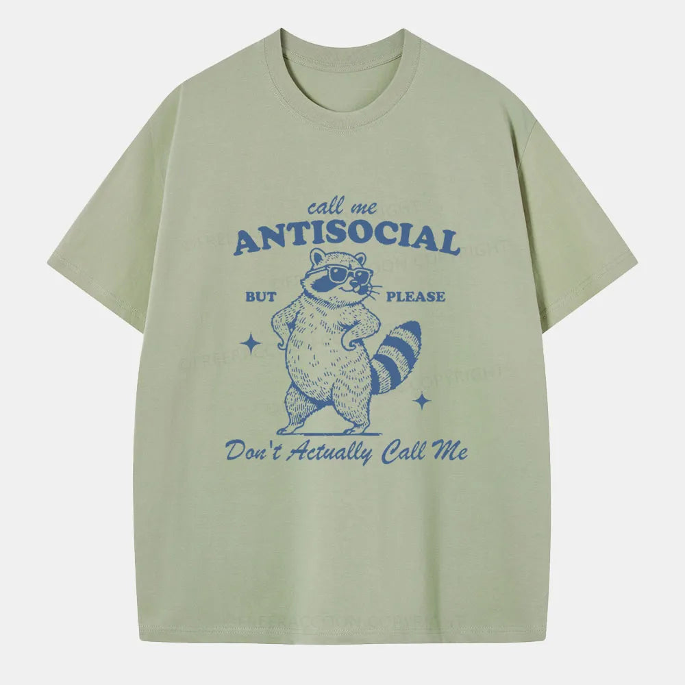 Vintage Call Me Antisocial, But Please Don’T Actually Call Me Classic T-Shirt