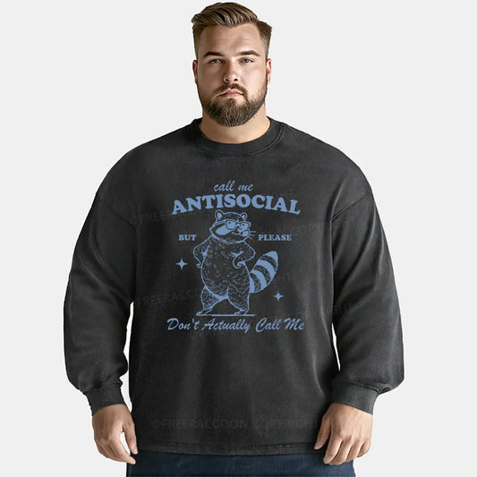 Vintage Call Me Antisocial, But Please Don’T Actually Call Me Washed Long Sleeve Shirt