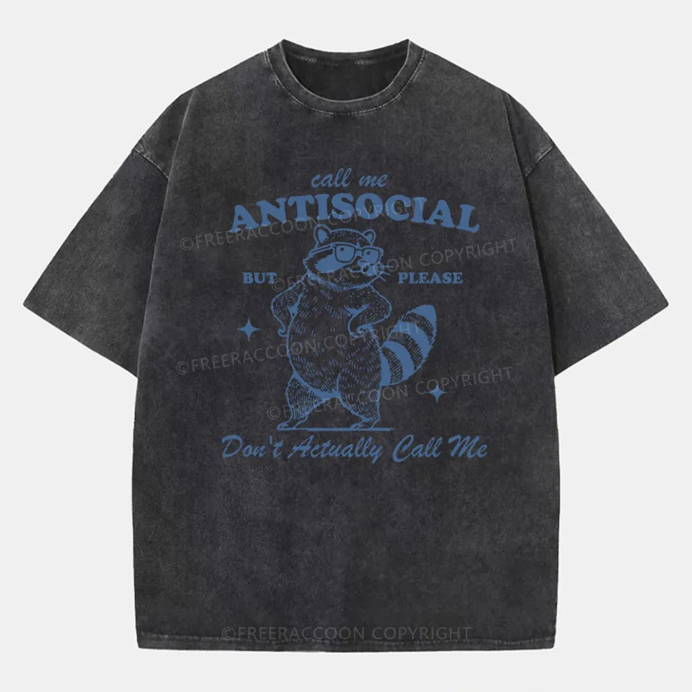 Vintage Call Me Antisocial, But Please Don’T Actually Call Me Washed T-Shirt