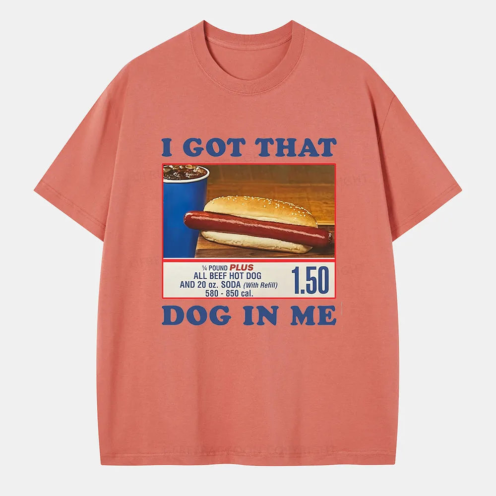 Vintage I Got That Dog In Me Classic T-Shirt