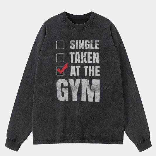 Vintage Single Taken At The Gym Washed Long Sleeve Shirt