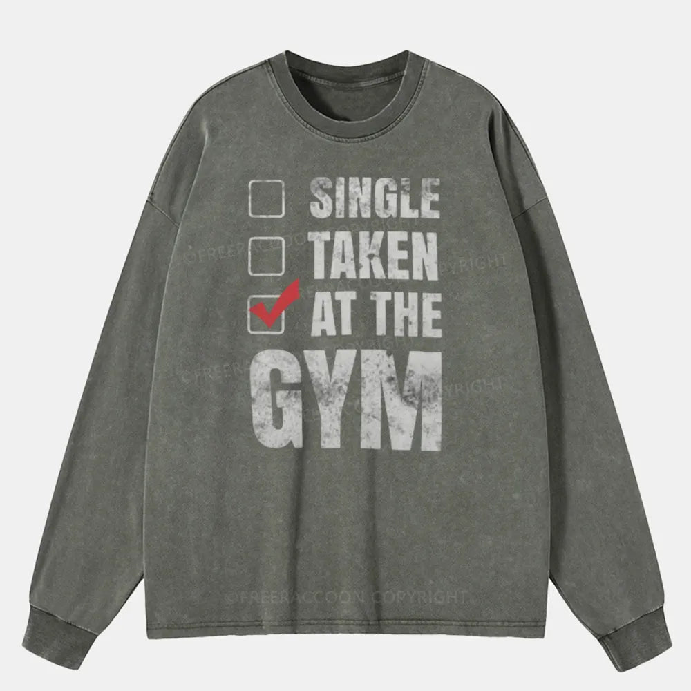 Vintage Single Taken At The Gym Washed Long Sleeve Shirt