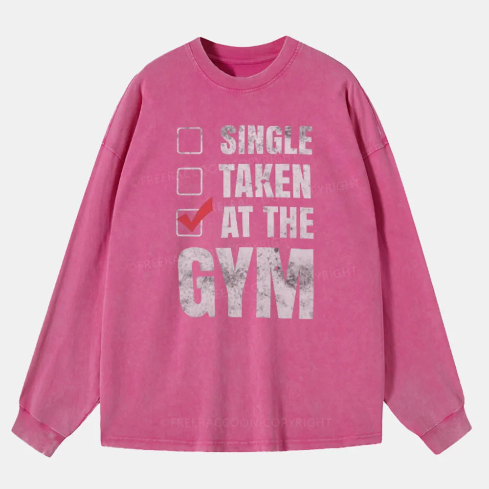 Vintage Single Taken At The Gym Washed Long Sleeve Shirt